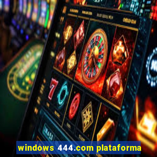 windows 444.com plataforma